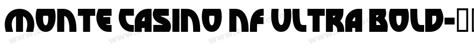 Monte Casino NF Ultra Bold字体转换